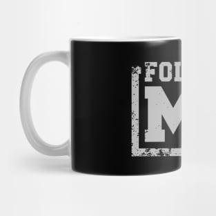 Follow me Mug